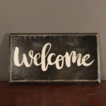 Rustic Hand Made Welcome Wooden Sign