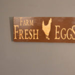 Hand Made Farm Fresh Eggs Wooden Sign